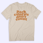 Load image into Gallery viewer, Park Calories Don&#39;t Count Tee (Cream)
