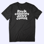Load image into Gallery viewer, Park Calories Don&#39;t Count Tee (Gray Heather)
